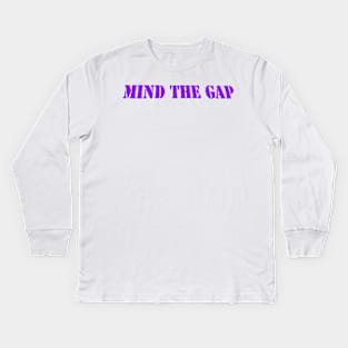 MIND THE GAP Kids Long Sleeve T-Shirt